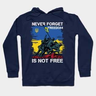 Never Forget Freedom Is Not Free Hoodie